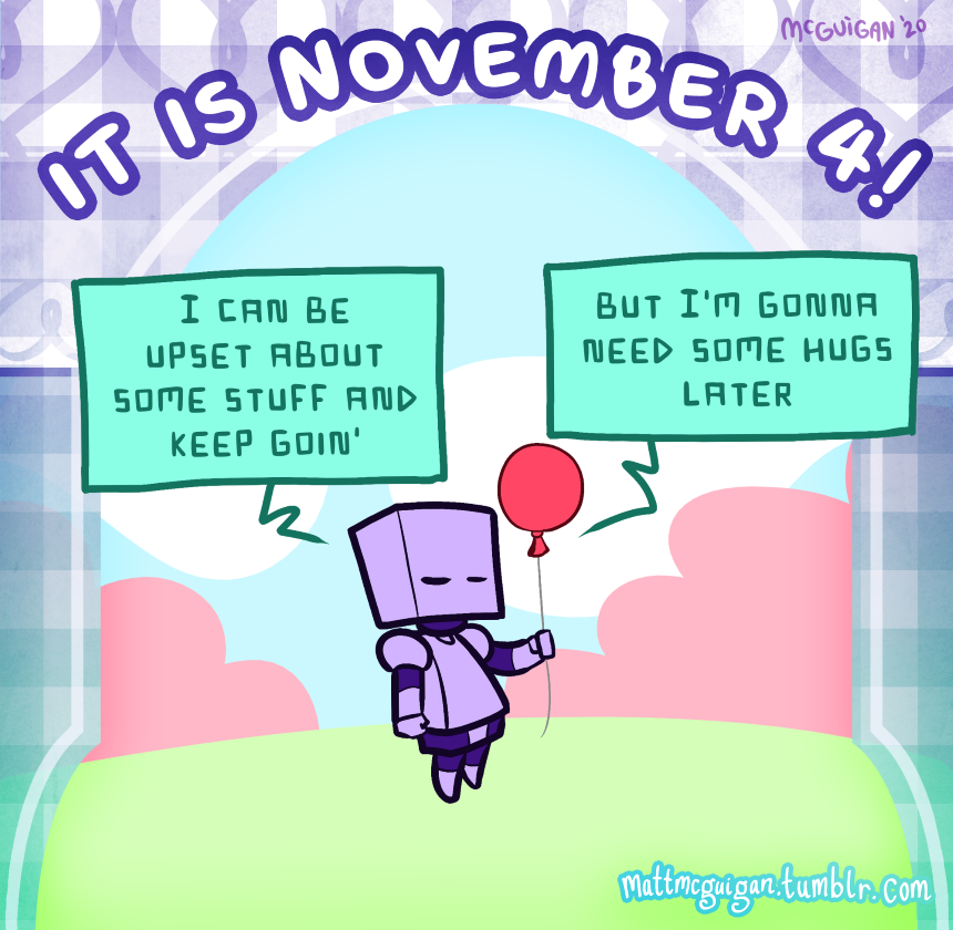 I can be upset about some stuff and keep goin' but I'm gonna need some hugs later