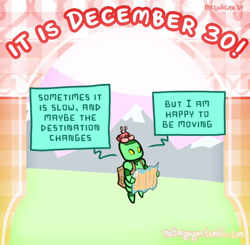 sometimes it is slow, and maybe the destination changes but I am happy to be moving