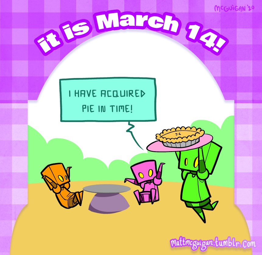 i have acquired pie in time!