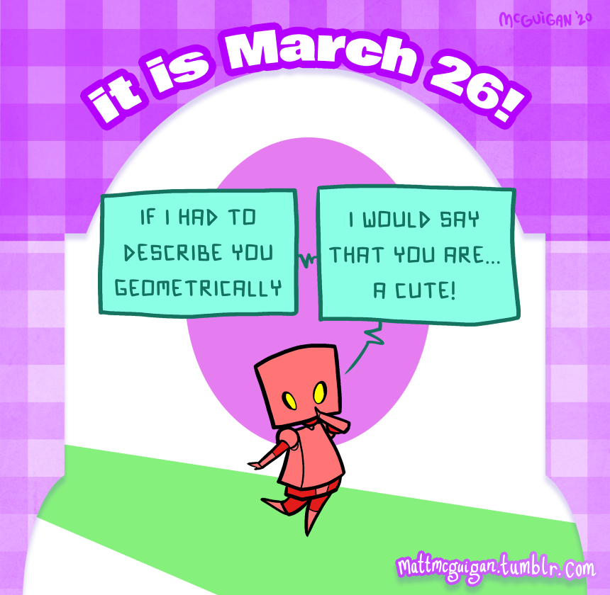 i would say that you are... a cute! if i had to describe you geometrically