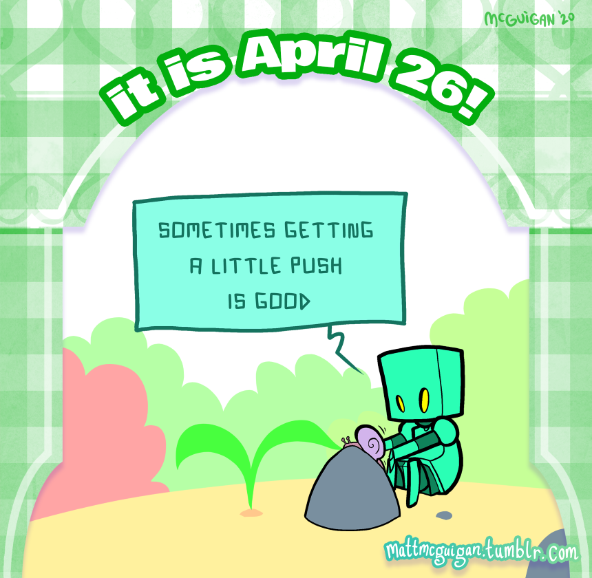 sometimes getting  a little push  is good