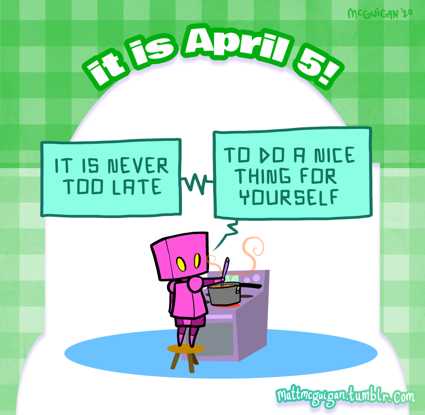it is never too late to do a nice thing for  yourself