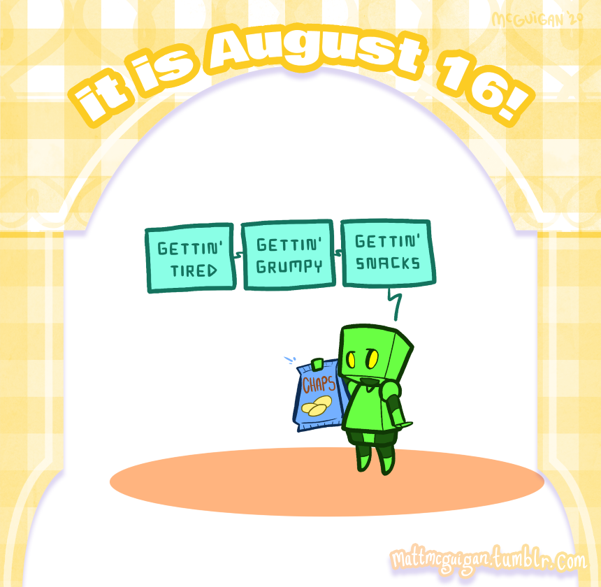 gettin'  tired gettin' grumpy... ...gettin' snacks