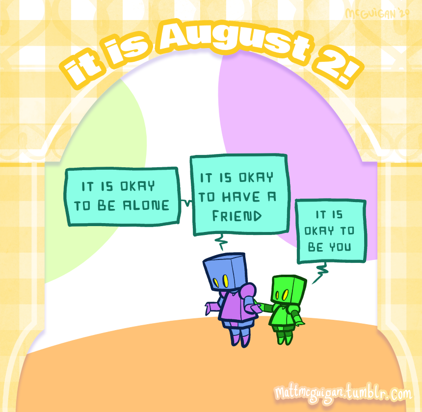it is okay  to be alone it is okay to be you it is okay to have a friend
