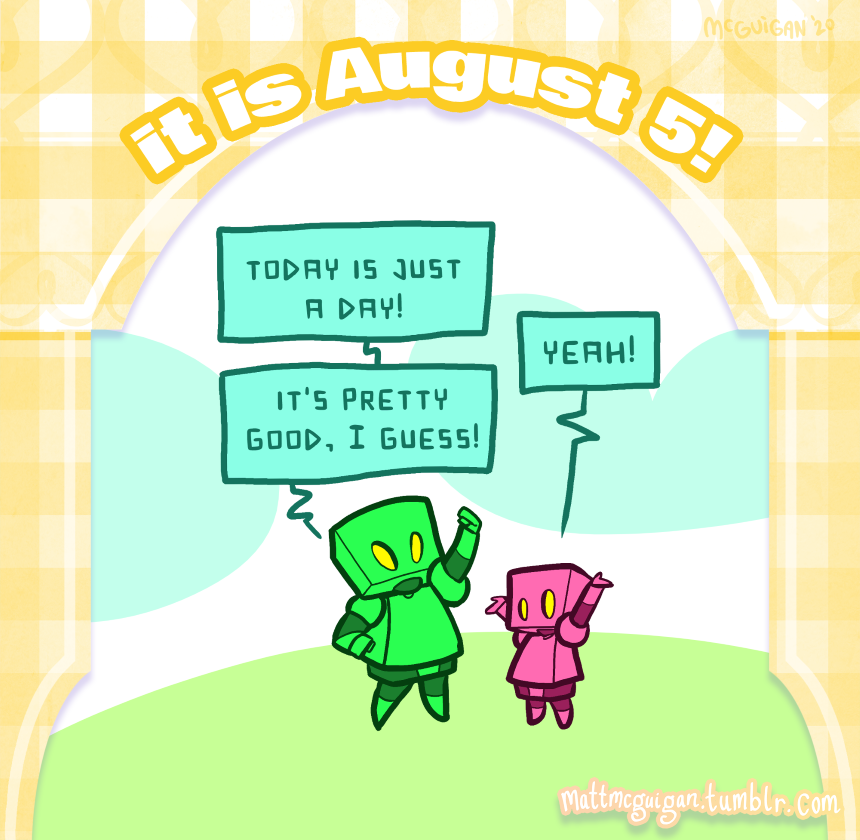 today is just a day! yeah! it's pretty good, I guess!