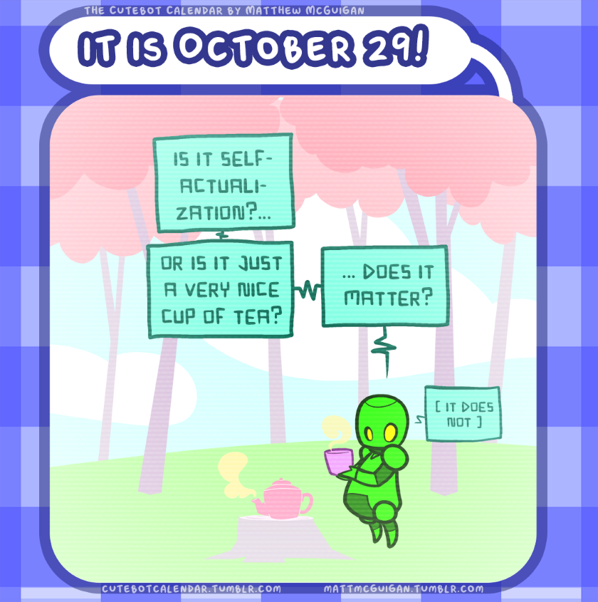 ( it does not ) ... does it matter? is it selfactualization?... or is it just a very nice cup of tea?