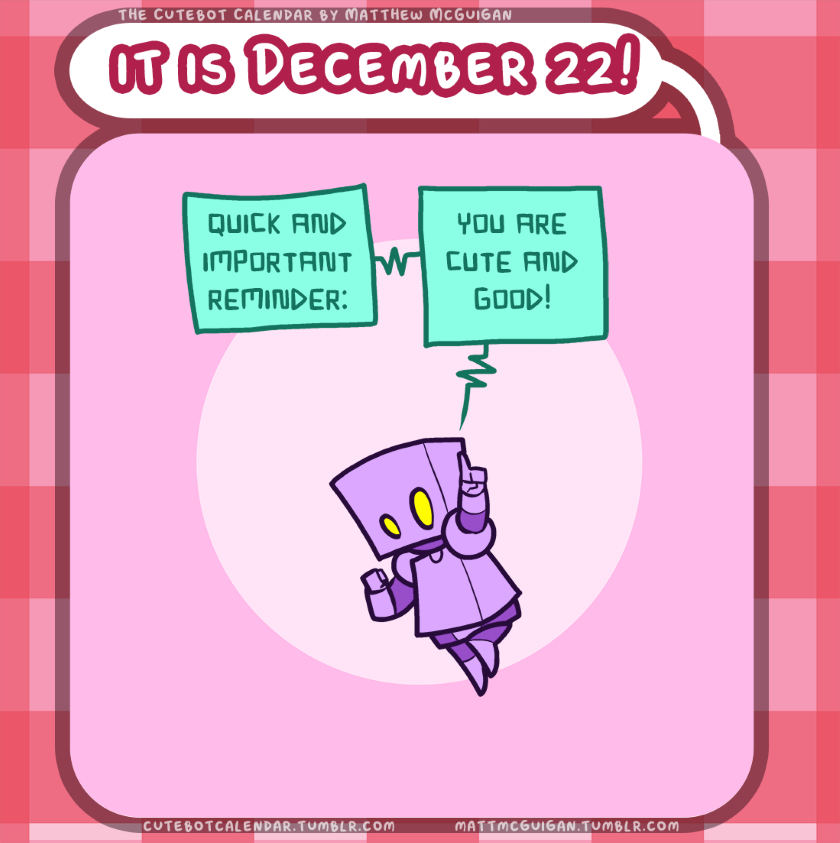 quick and important reminder: you are cute and good!