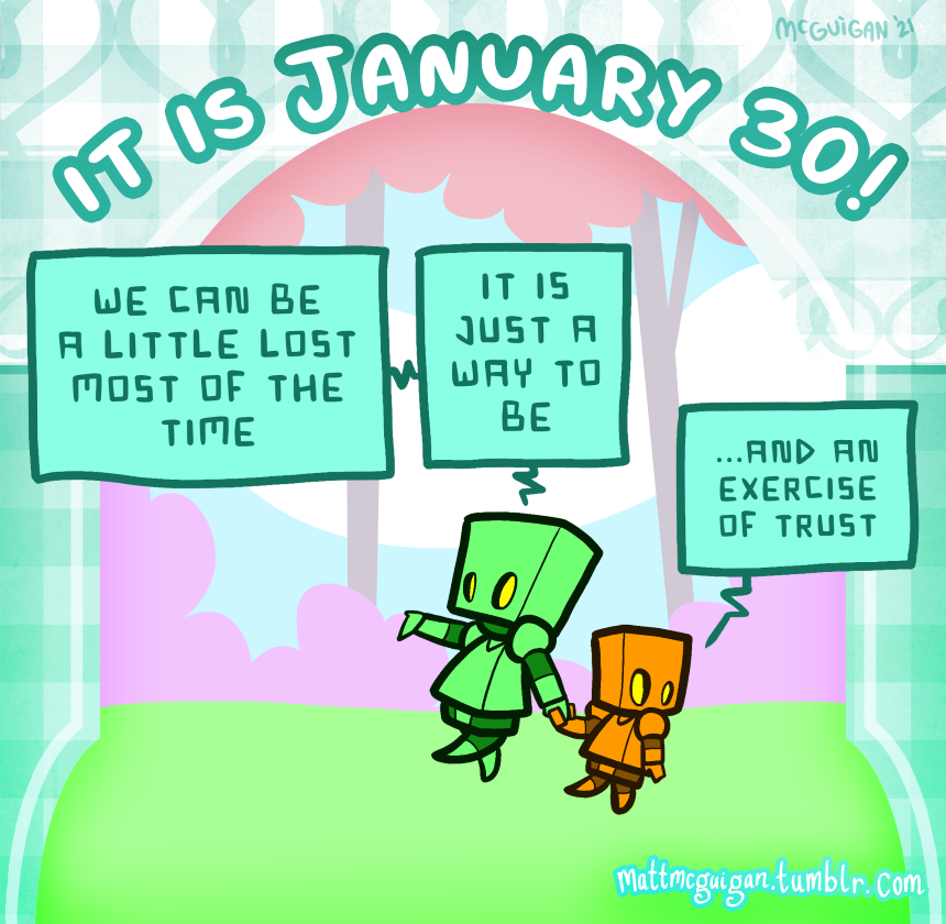 we can be a little lost most of the time it is just a way to be ...and an exercise of trust