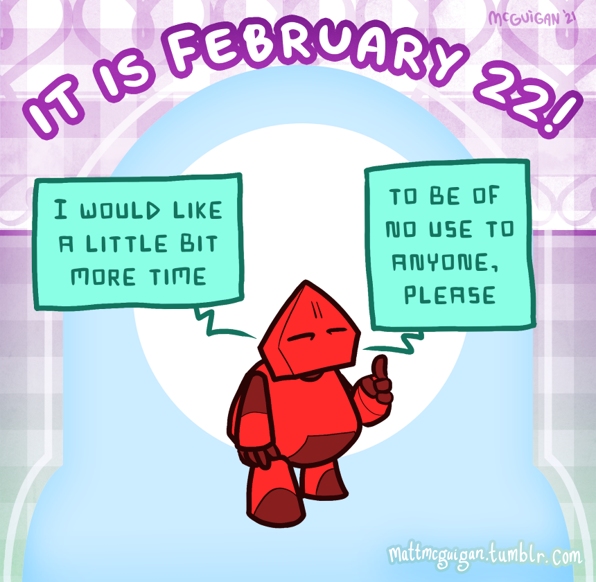 I would like a little bit more time to be of  no use to anyone,  please