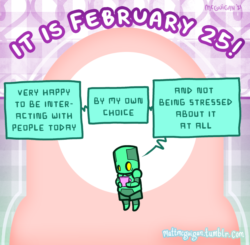 very happy to be interacting with people today by my own choice and not  being stressed  about it  at all