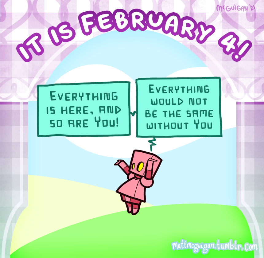 Everything is here, and so are You! Everything would not be the same without You