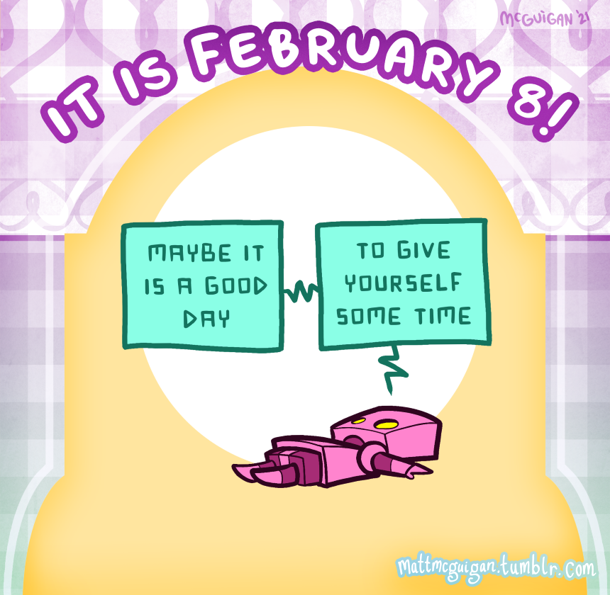 maybe it is a good day to give yourself some time