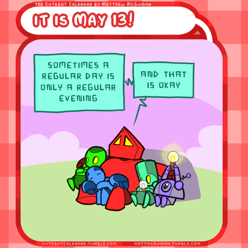 sometimes a regular day is only a regular evening and that is okay