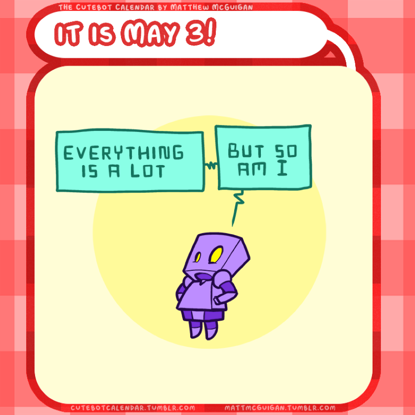 everything is a lot but so am I