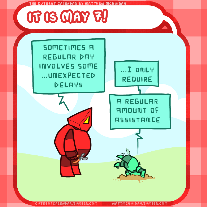 ...I only require a regular amount of assistance sometimes a regular day involves some ...unexpected delays