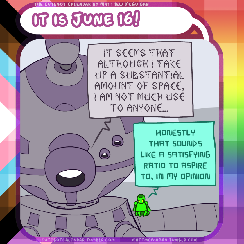 it seems that although I take up a substantial amount of space, i am not much use to anyone...  honestly that sounds like a satisfying ratio to aspire to, in my opinion