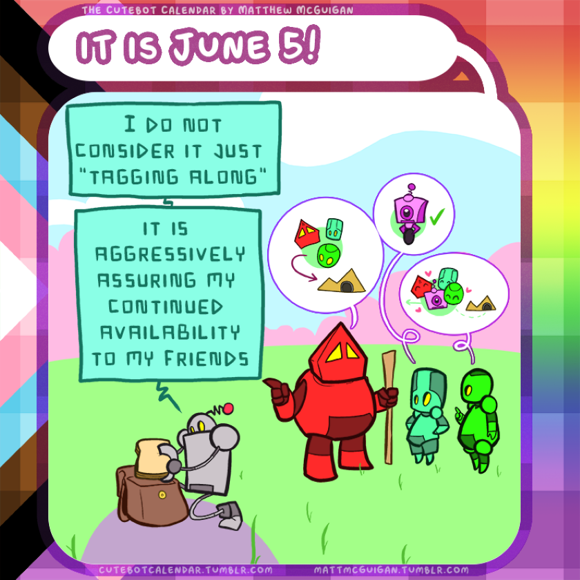 I do not consider it just  "tagging along" it is  aggressively assuring my  continued  availability to my friends