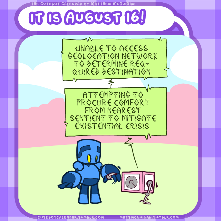 unable to access  geolocation network to determine reqquired destination attempting to procure comfort from nearest sentient to mitigate existential crisis