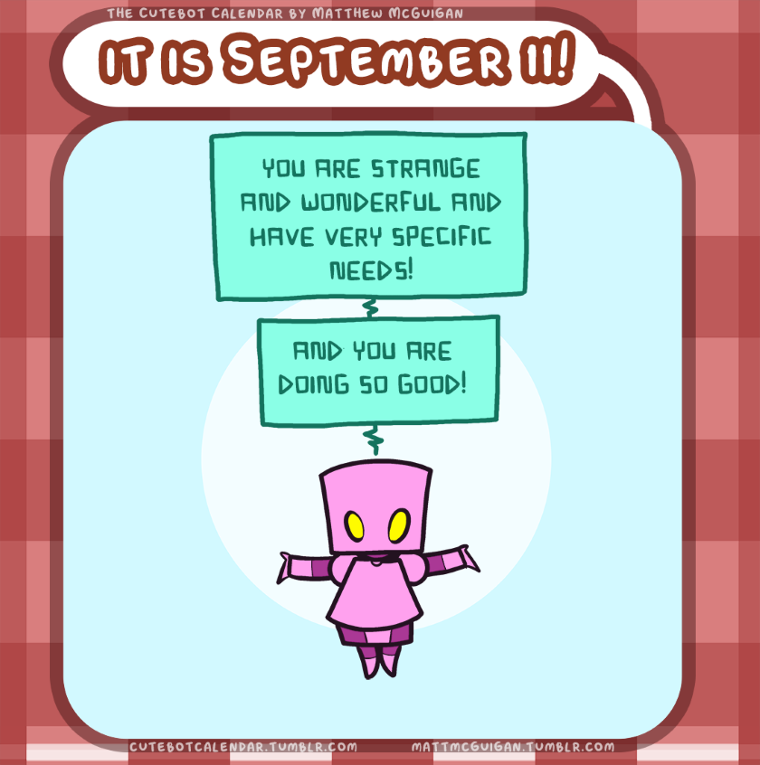 you are strange and wonderful and have very specific needs! and you are doing so good!