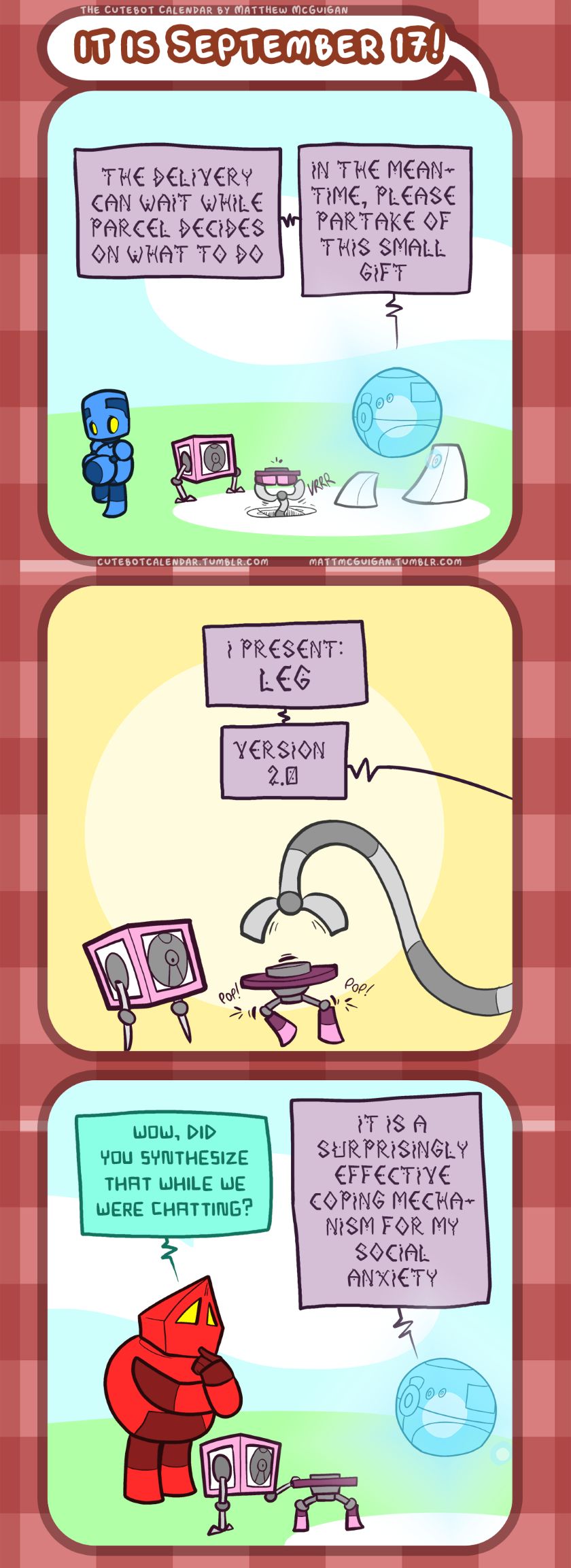 I present: leg version  2.0 the delivery can wait while Parcel decides on what to do in the meantime, please partake of this small gift wow, did you synthesize that while we were chatting? it is a surprisingly effective coping mechanism for my social anxiety