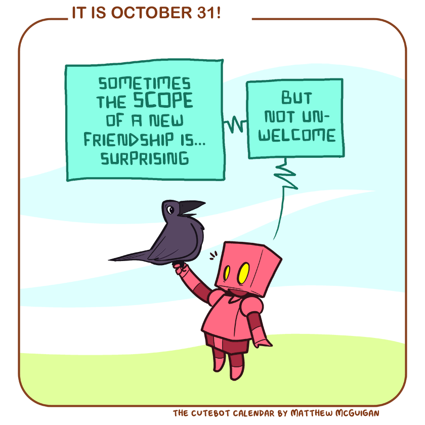 sometimes the SCOPE of a new friendship is... surprising but not unwelcome