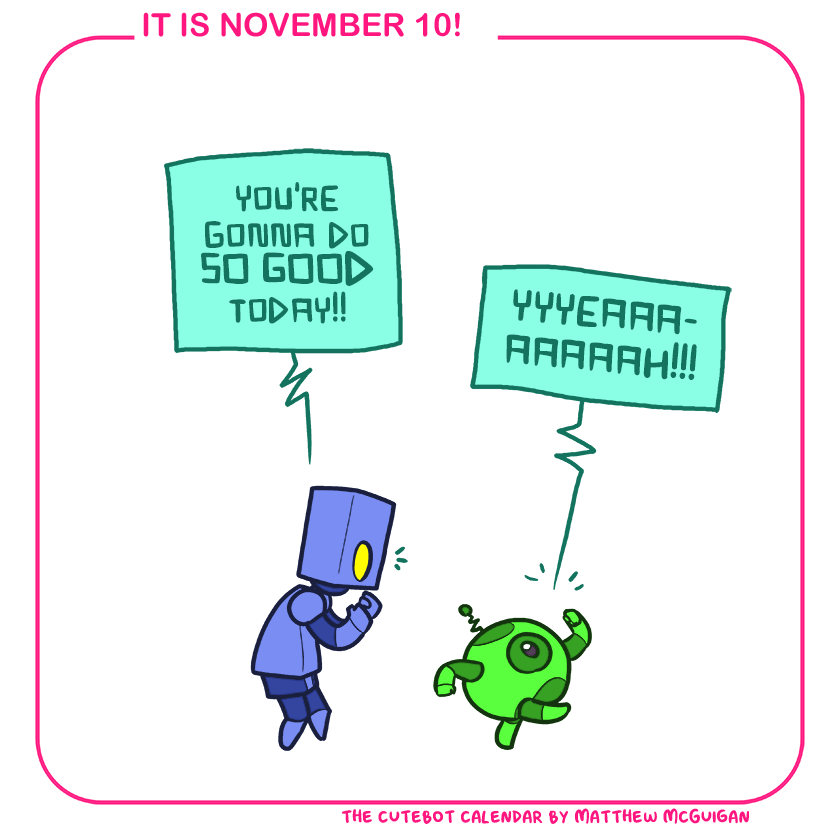 you're gonna do SO GOOD today!! yyyeaaaaaaaah!!!