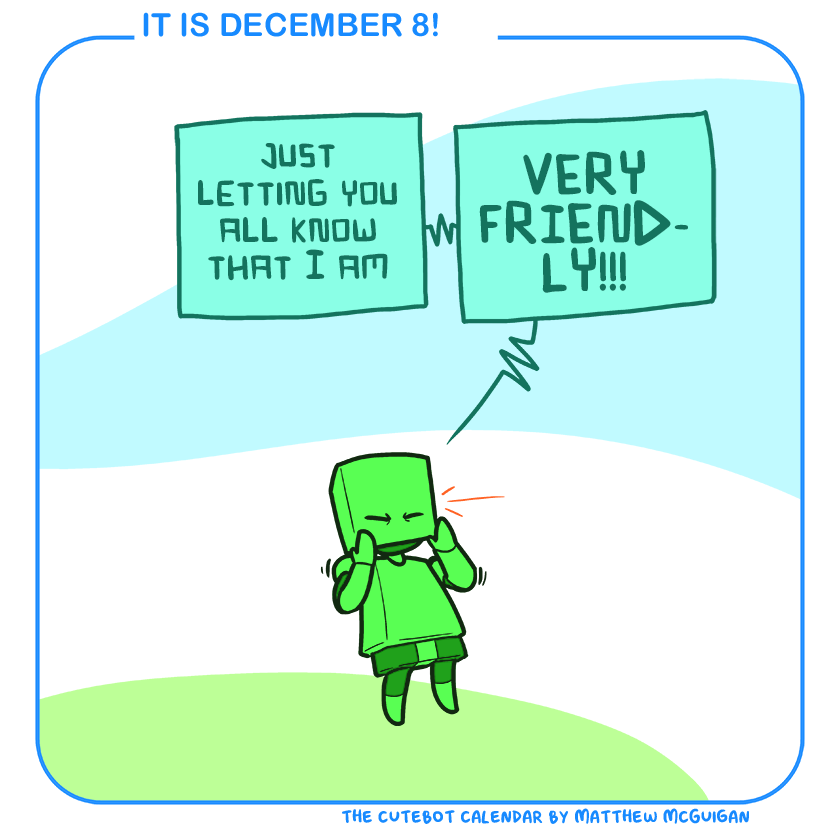just letting you all know that I am VERY FRIENDLY!!!