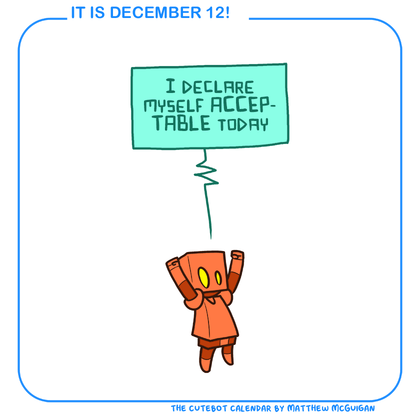 I declare myself ACCEPTABLE today