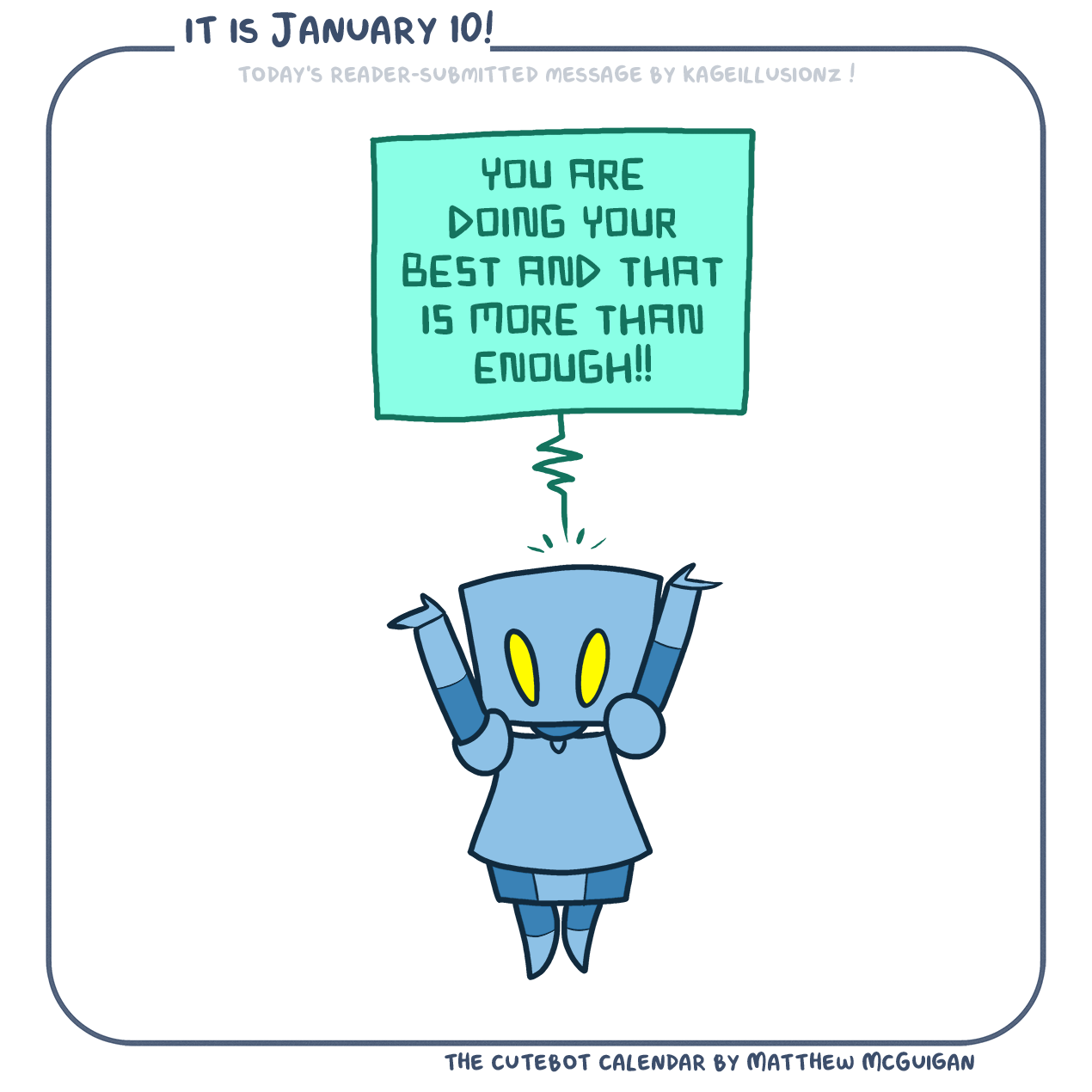 you are doing your best and that is more than enough!! Submitted by kageillusionz !
