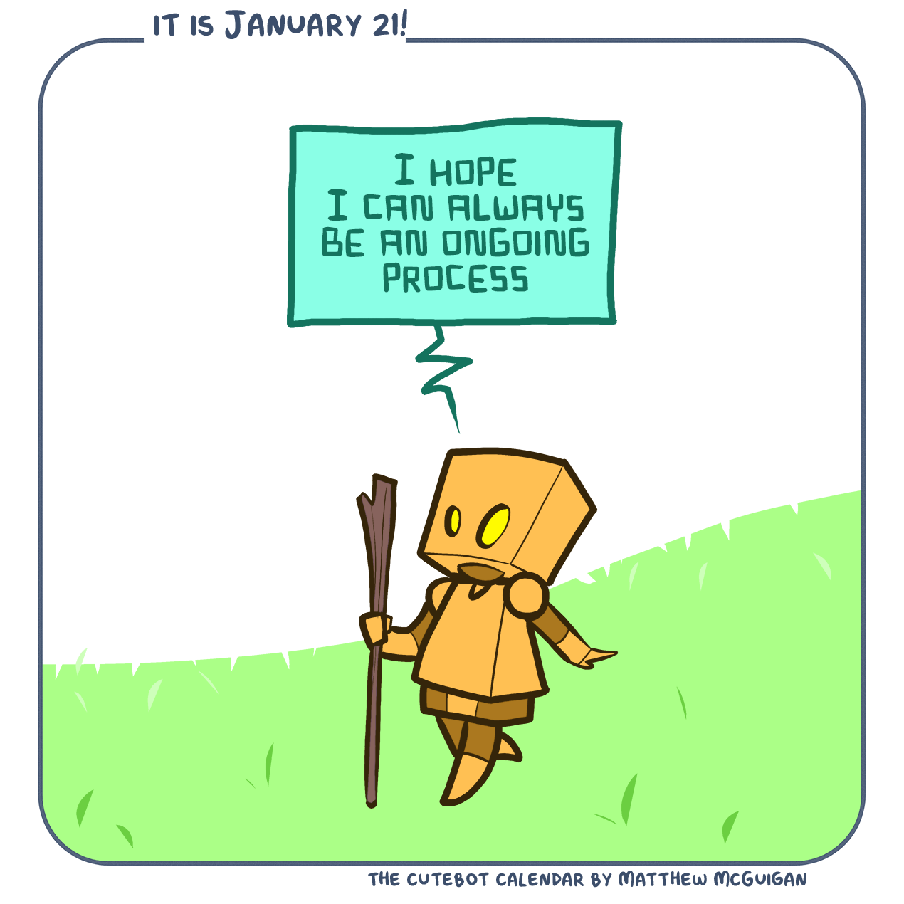 I hope I can always be an ongoing process