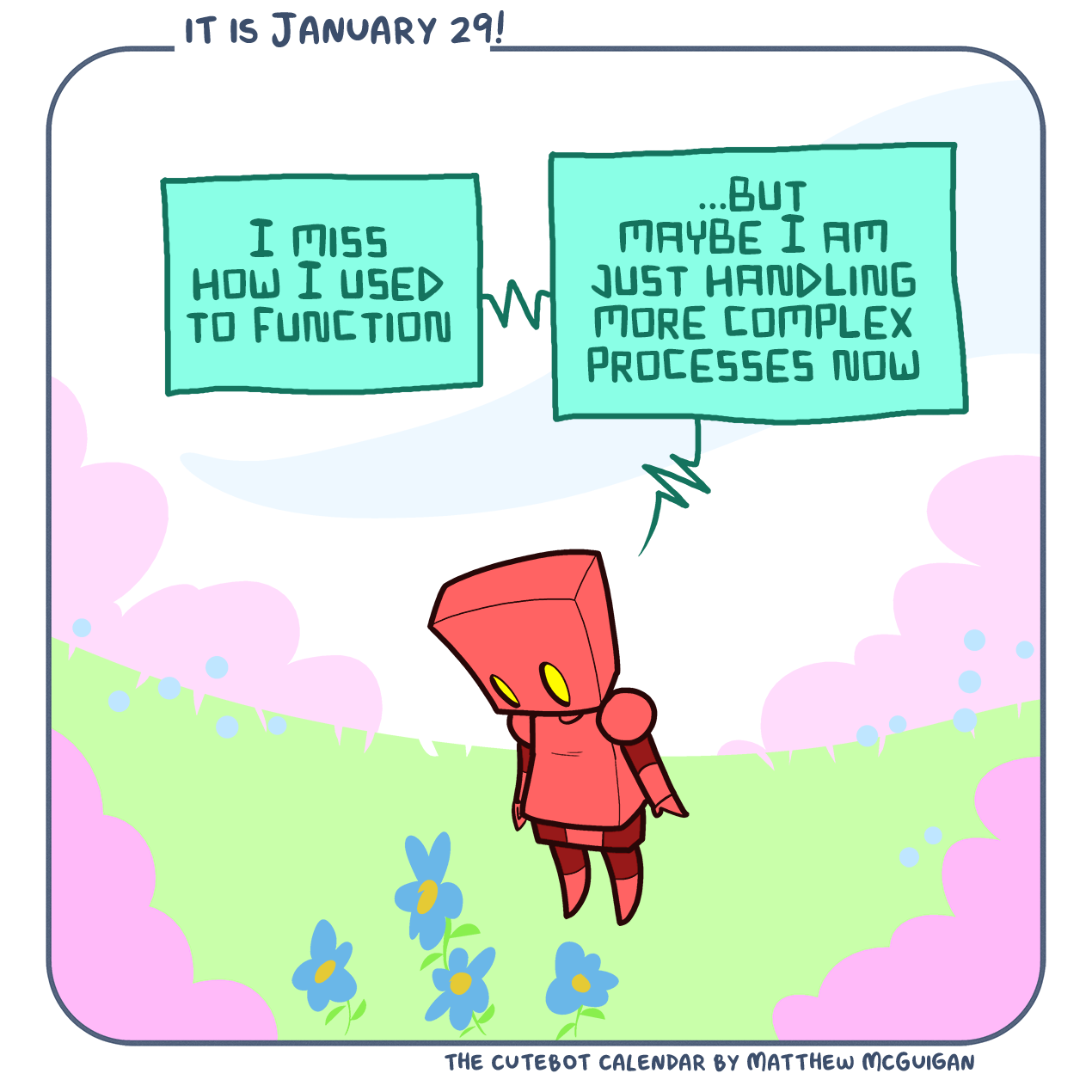 I miss how I used to function ...but maybe I am just handling more complex processes now