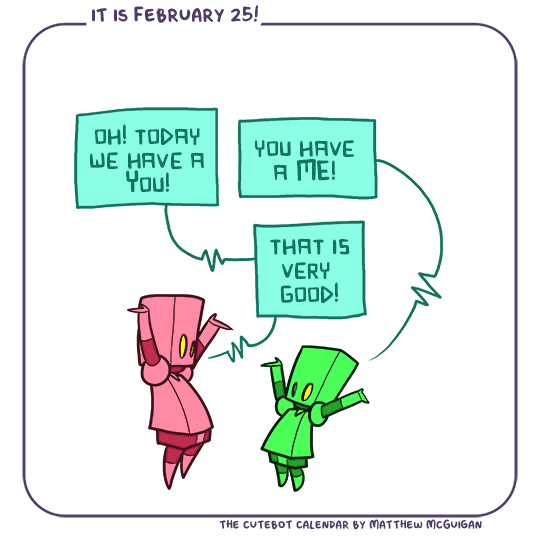 you have a ME! oh! today we have a You! that is very  good!
