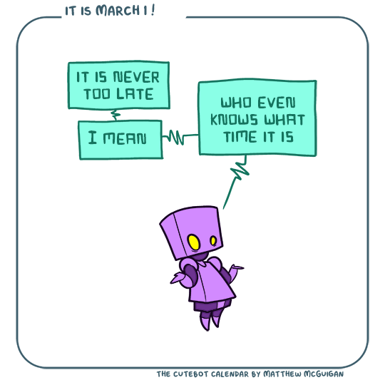 it is never too late who even knows what time it is I mean
