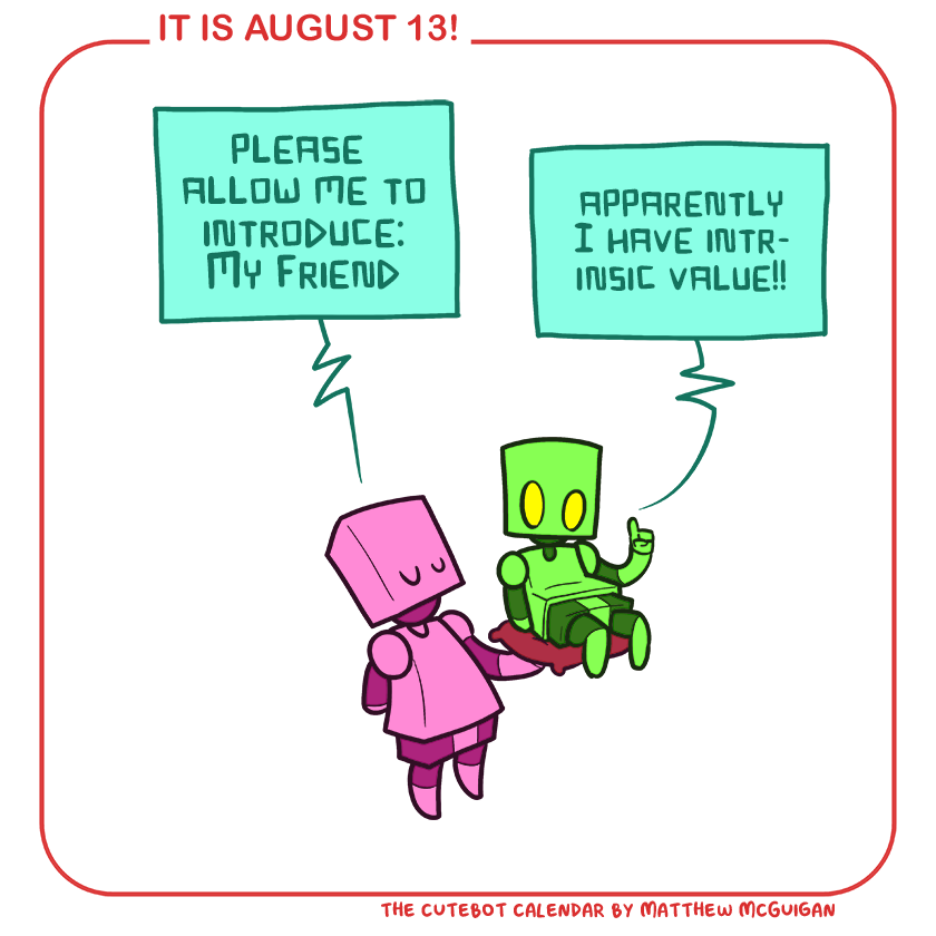please  allow me to introduce: My Friend apparently I have intrinsic value!!