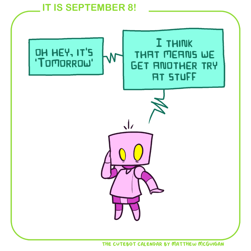 oh hey, it's 'Tomorrow' I think that means we get another try at stuff